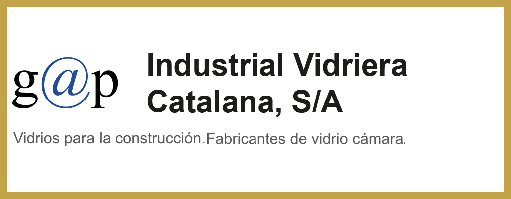 Industrial Vidriera Catalana - En construcció
